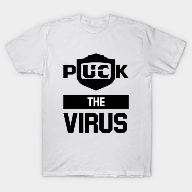puck the virus T-Shirt by Amberstore